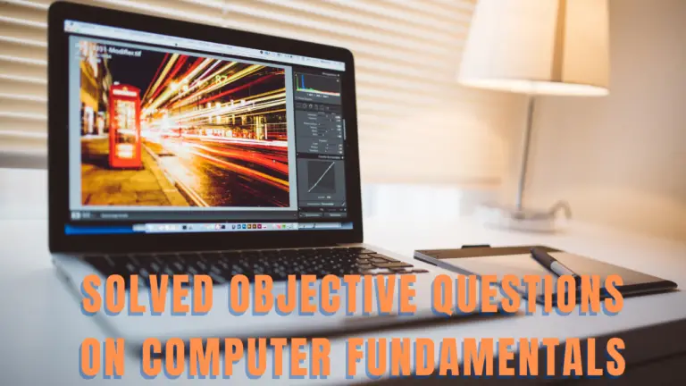Solved Objective Questions on Computer Fundamentals