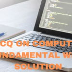MCQ on Computer Fundamental with Solution