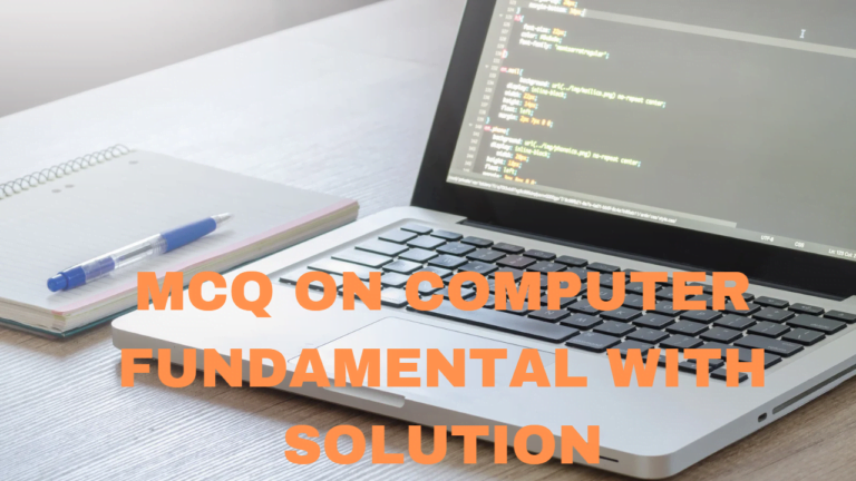 MCQ on Computer Fundamental with Solution