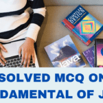 Solved MCQ on Fundamental of Java