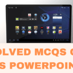 Solved MCQ on Ms PowerPoint