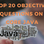 Top 20 Objective Questions on Core Java