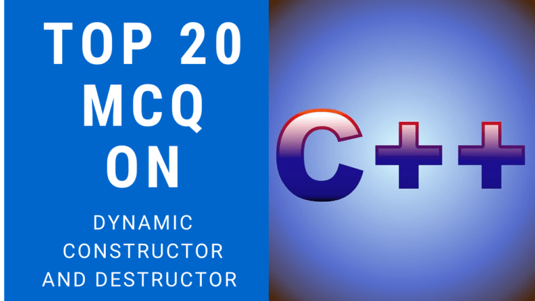 MCQ on Dynamic Constructor And Destructor In C++