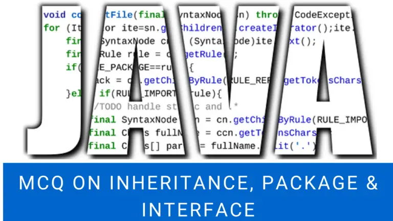 MCQ On Inheritance, Package & Interface