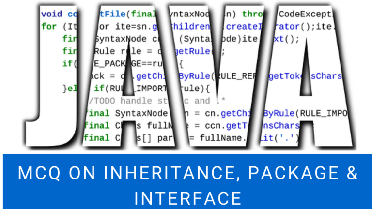 MCQ On Inheritance, Package & Interface