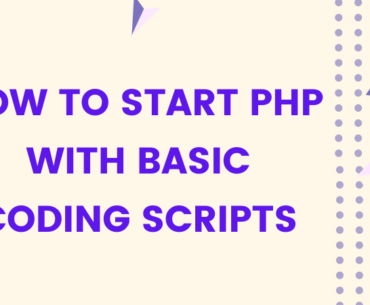 Start PHP With Basic Coding Scripts
