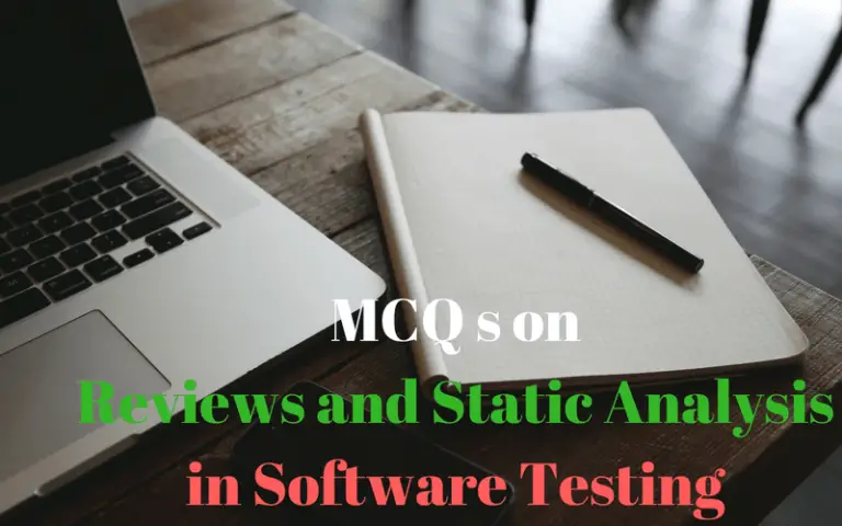 MCQ on Reviews and Static Analysis in Software Testing
