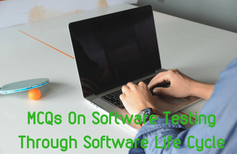 MCQs On Software Testing Through Software Life Cycle