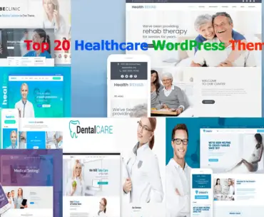 Top 20 Healthcare WordPress Themes For Multipurpose Usage
