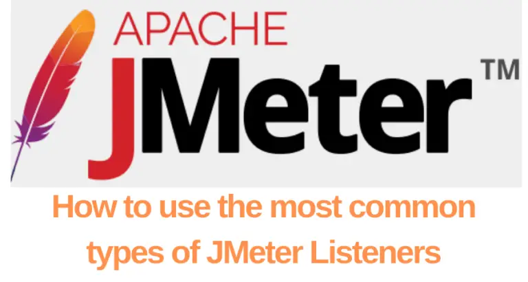 Most common types of JMeter Listeners