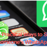Practical Ways to Spy on Someone's WhatsApp