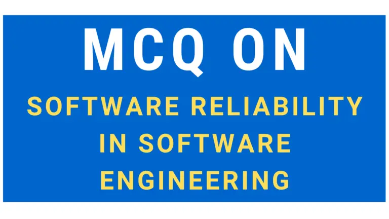 MCQ On Software Reliability In Software Engineering