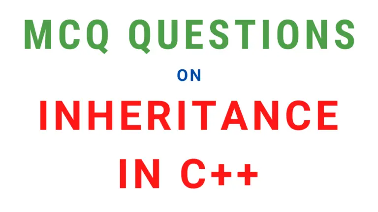 MCQ Questions On Inheritance In C++