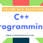 Solved MCQ Questions On C++ Programming