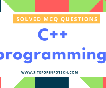 Solved MCQ Questions On C++ Programming