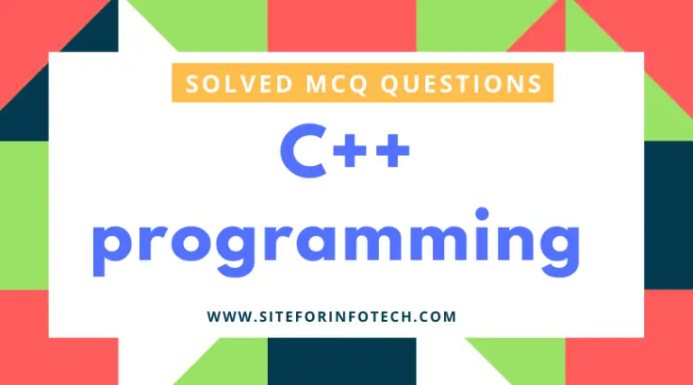 Solved MCQ Questions On C++ Programming