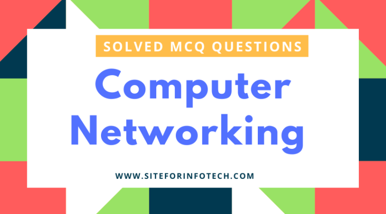 Solved MCQ Questions On Computer Networking
