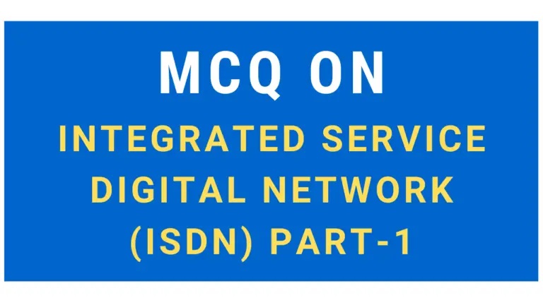 Integrated Service Digital Network (ISDN) part-1