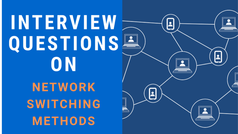 Interview Questions on Network Switching Methods