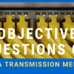 Objective Questions On Data Transmission Medium