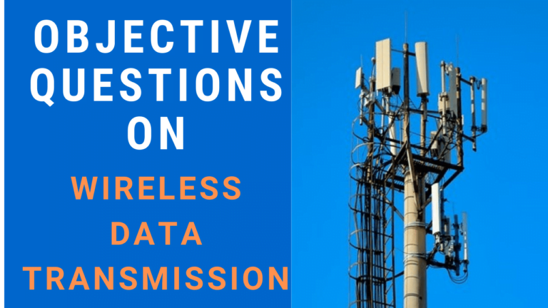 Objective Questions on Wireless Data Transmission