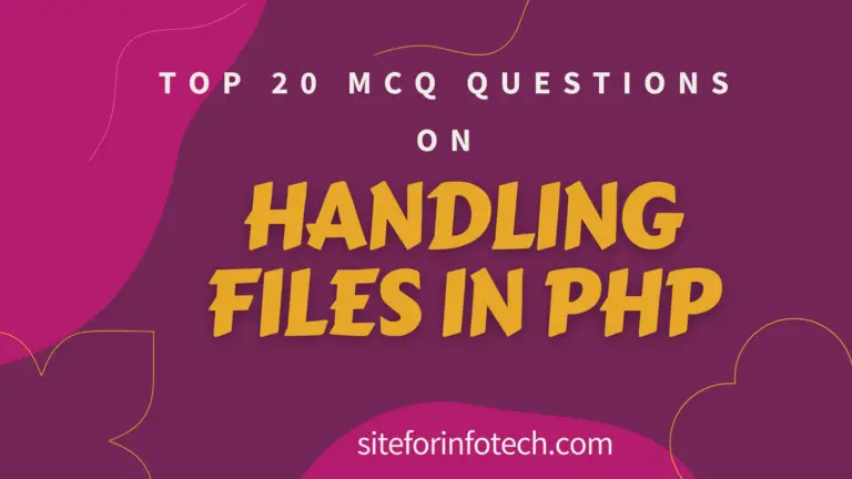 MCQ Questions on Handling Files in PHP