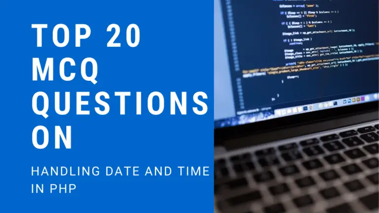 Top 20 MCQ Questions on Handling Date and Time in PHP