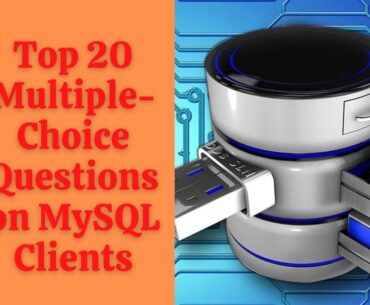 Multiple-Choice Questions on MySQL Clients