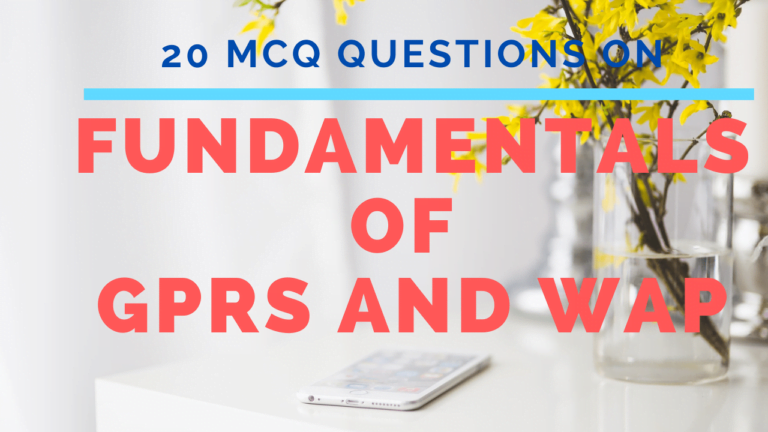 MCQ Questions on Fundamentals of GPRS and WAP