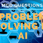 MCQ Questions on Problem-Solving in AI