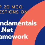 MCQ Questions on Fundamentals of .Net Framework