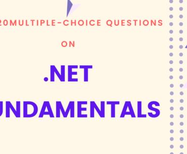 Multiple-Choice Questions on .NET Fundamentals