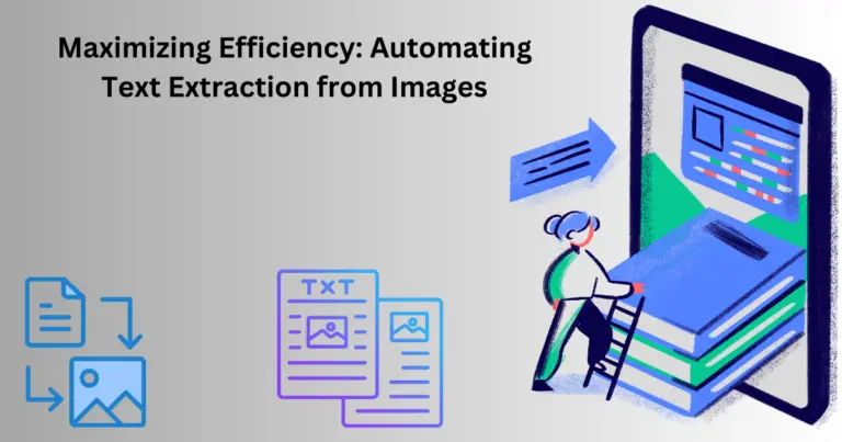 Maximizing Efficiency: Automating Text Extraction from Images